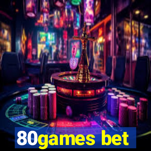 80games bet